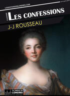 Couverture du livre « Les confessions » de Jeanjacques Rousseau aux éditions Les Editions De Londres