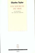 Couverture du livre « Les sources du moi. la formation de l'identite moderne » de Charles Taylor aux éditions Seuil