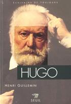 Couverture du livre « Hugo » de Henri Guillemin aux éditions Points