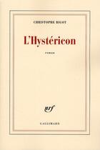 Couverture du livre « L'Hystéricon » de Christophe Bigot aux éditions Gallimard