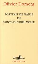 Couverture du livre « Portrait de Manse en Sainte-Victoire Molle » de Olivier Domerg aux éditions Gallimard