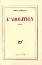 Couverture du livre « L'abolition » de Samarine Serge aux éditions Gallimard