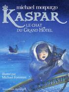 Couverture du livre « Kaspar, le chat du Grand Hôtel » de Morpurgo/Foreman aux éditions Gallimard-jeunesse