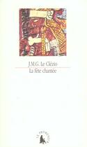 Couverture du livre « La Fête chantée et autres essais de thème amérindien » de Jean-Marie Gustave Le Clezio aux éditions Gallimard