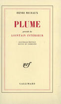 Couverture du livre « Plume / lointain interieur » de Henri Michaux aux éditions Gallimard (patrimoine Numerise)