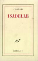 Couverture du livre « Isabelle » de Gide Andre aux éditions Gallimard