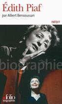 Couverture du livre « Edith Piaf » de Albert Bensoussan aux éditions Gallimard