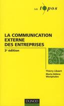 Couverture du livre « La communication externe des entreprises (3e édition) » de Libaert/Thierry et Westphalen aux éditions Dunod