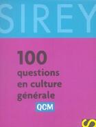 Couverture du livre « 100 Questions En Culture Generale » de Baril Denis aux éditions Sirey