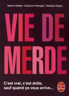 Couverture du livre « Vie de merde » de Valette+Passaglia+Ba aux éditions Le Livre De Poche