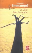 Couverture du livre « Le vent dans la maison » de Emmanuel-F aux éditions Le Livre De Poche