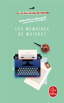Couverture du livre « Les mémoires de maigret » de Georges Simenon aux éditions Le Livre De Poche