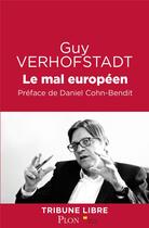 Couverture du livre « Le mal européen » de Guy Verhofstadt aux éditions Plon