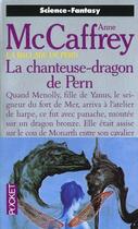 Couverture du livre « La ballade de Pern t.4 ; la chanteuse-dragon de Pern » de Anne Mccaffrey aux éditions Pocket