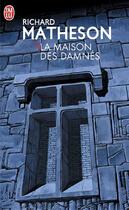 Couverture du livre « La maison des damnés » de Richard Matheson aux éditions J'ai Lu