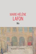 Couverture du livre « Mo » de Marie-Helene Lafon aux éditions Buchet Chastel