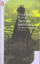 Couverture du livre « La tour sombre t.3 ; terres perdues » de Stephen King aux éditions J'ai Lu