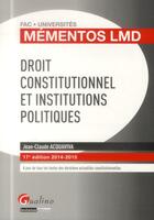 Couverture du livre « Droit constitutionnel et institutions politiques (17e édition) » de Jean-Claude Acquaviva aux éditions Gualino