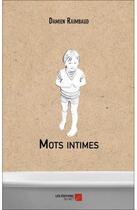 Couverture du livre « Mots intimes » de Damien Rimbaud aux éditions Editions Du Net