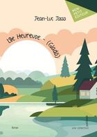 Couverture du livre « L'île heureuse - (Gladö) » de Jean-Luc Josso aux éditions Mon Petit Editeur