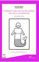 Couverture du livre « Comment faire des études-genres avec de la littérature ; masquereading » de Guyonne Leduc aux éditions L'harmattan