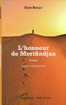 Couverture du livre « L'honneur de Morifindjan » de Sery Bailly aux éditions L'harmattan