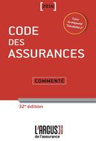 Couverture du livre « Code des assurances commenté (édition 2016) » de Jean Bigot aux éditions L'argus De L'assurance