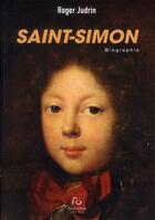 Couverture du livre « Saint-Simon » de Roger Judrin aux éditions Pascal Galode