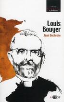 Couverture du livre « Louis Bouyer » de Jean Duchesne aux éditions Artege