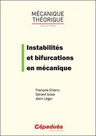 Couverture du livre « Instabilités et bifurcations en mécanique » de Francois Charru et Alain Leger et Gerard Iooss aux éditions Cepadues