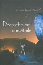 Couverture du livre « Décroche-moi une étoile » de Miriam Garcia Pascual aux éditions Editions Du Mont-blanc