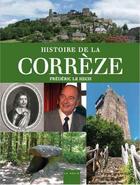 Couverture du livre « Histoire de la Corrèze » de Frederic Le Hech aux éditions Geste