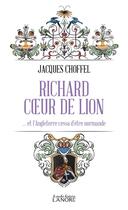 Couverture du livre « Richard coeur de lion » de Jacques Choffel aux éditions Lanore