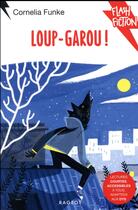 Couverture du livre « Loup-garou ! » de Cornelia Funke aux éditions Rageot