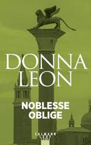 Couverture du livre « Noblesse oblige » de Donna Leon aux éditions Calmann-levy