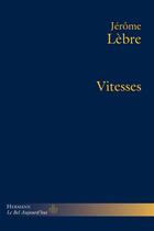 Couverture du livre « Vitesses » de Jerome Lebre aux éditions Hermann