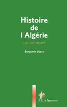 Couverture du livre « Coffret 3vol histoire de l'algerie - xixe-xxe siecles » de Benjamin Stora aux éditions La Decouverte