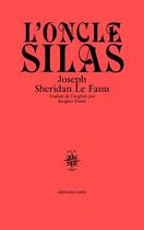 Couverture du livre « L'oncle Silas » de Joseph Sheridan Le Fanu aux éditions Corti