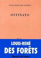 Couverture du livre « Ostinato » de Louis-Re Des Forets aux éditions Mercure De France