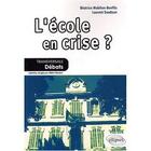 Couverture du livre « École en crise ? » de Mabilon-Bonfils B. aux éditions Ellipses