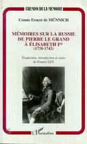 Couverture du livre « Mémoires sur la russie de pierre le grand à élisabeth 1ère » de Ernest De Munnich aux éditions L'harmattan