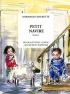 Couverture du livre « Petit navire » de Chaurette Normand aux éditions Actes Sud