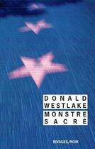 Couverture du livre « Monstre sacré » de Donald Westlake aux éditions Rivages