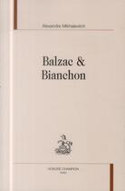 Couverture du livre « Balzac & Bianchon » de Alexandre Mikhalevitch aux éditions Honore Champion