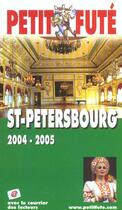 Couverture du livre « SAINT PETERSBOURG (édition 2004/2005) » de Collectif Petit Fute aux éditions Le Petit Fute