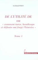 Couverture du livre « De L'Utilite De » de Alexandre Perdy aux éditions Societe Des Ecrivains