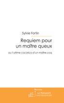 Couverture du livre « Requiem pour un maître queux » de Sylvie Fortin aux éditions Le Manuscrit