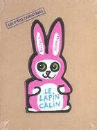 Couverture du livre « Le lapin calin » de Benedicte Guettier aux éditions Petit Pol