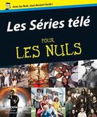 Couverture du livre « Les séries télé pour les nuls » de Marjolaine Boutet aux éditions First