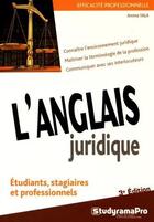 Couverture du livre « L'anglais juridique ; étudiants, stagiaires et professionnels (3e édition) » de Amina Yala aux éditions Studyrama